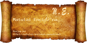 Matulai Enciána névjegykártya